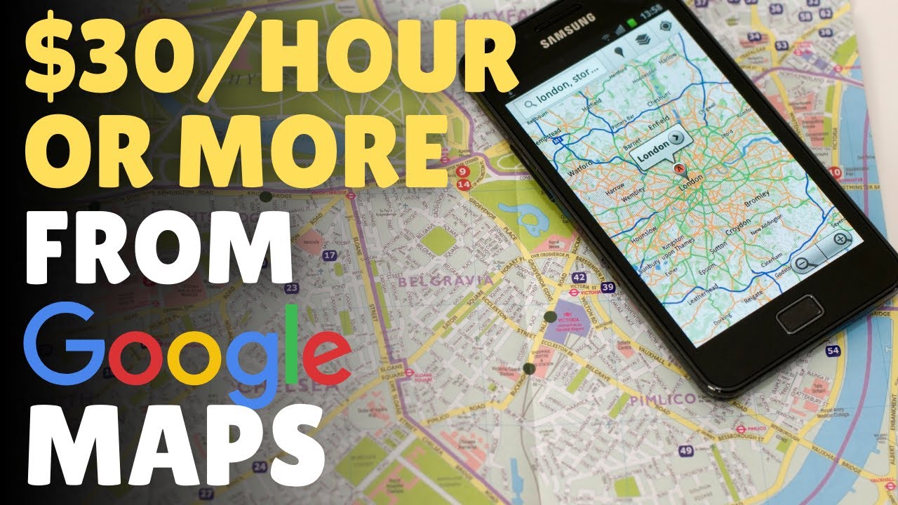 How to Make Money with Google Maps 2021 ($30/Hour)